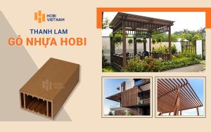 Thanh lam gỗ nhựa ngoài trời Hobi