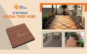 Vỉ gỗ nhựa ngoài trời Hobiwood lát sàn ban công